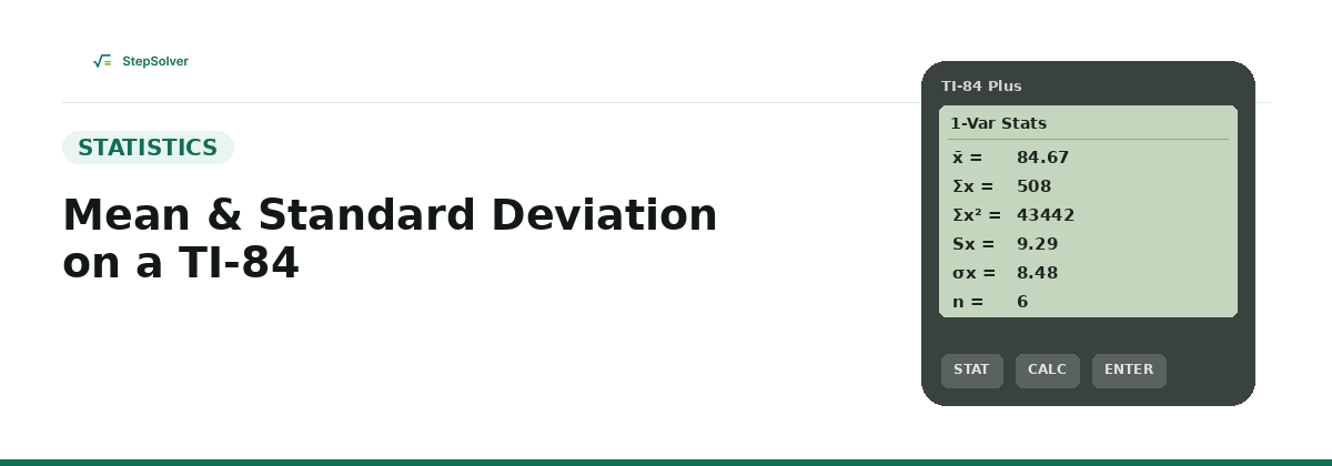 How to Find Mean and Standard Deviation on a TI-84 Calculator